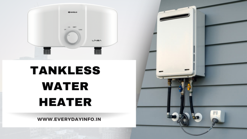 How Tankless Water Heater Works? Know the Advantage easily