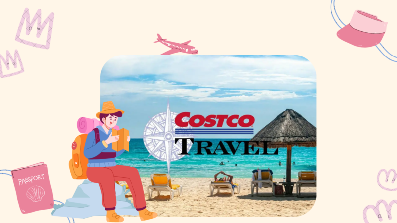 The Costco Travel: Your Affordable good Adventure Awaits