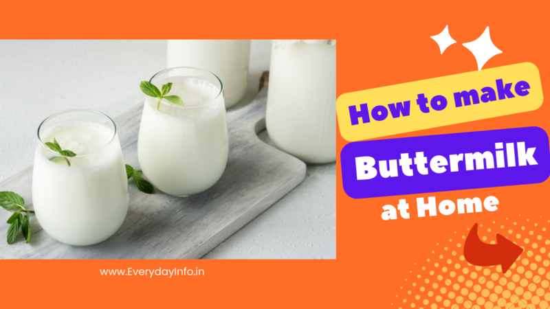 Exploring the World of Buttermilk: How to make at Home